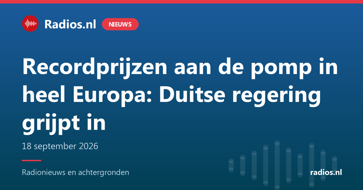 Recordprijzen aan de pomp in heel Europa: Duitse regering grijpt in