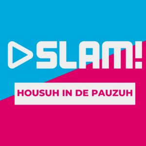 Slam! Housuh in de Puazuh